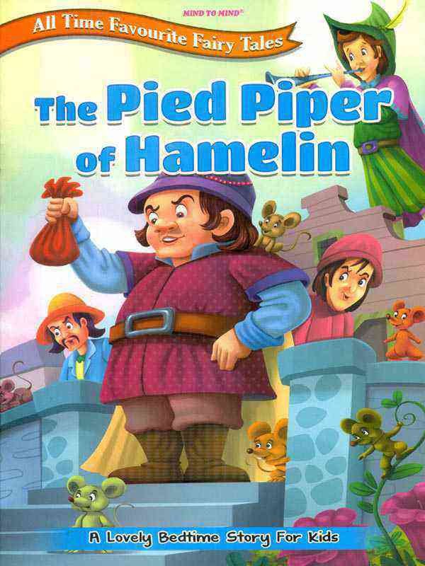 ALL TIME FAVOURITE FAIRY TALES: THE PIED PIPER OF HAMELIN - Paramount Books   