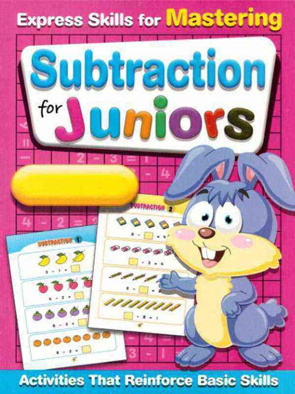 EXPRESS SKILLS FOR MASTERING: SUBTRACTION FOR JUNIORS - Paramount Books   