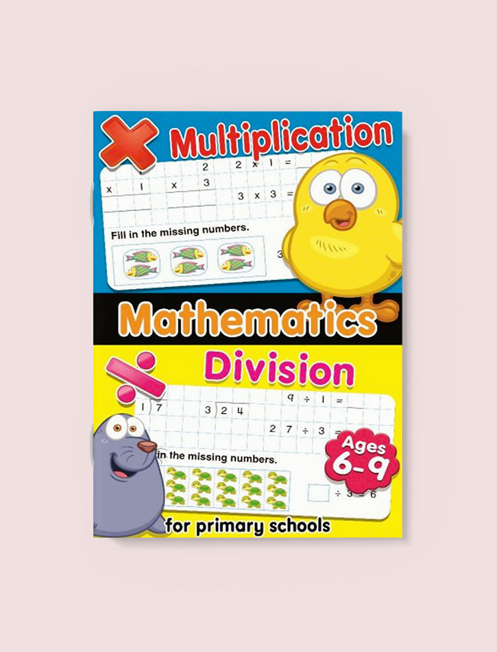 MATHEMATICS MULTIPLICATION DIVISION FOR PRIMARY SCHOOL AGE  6-9