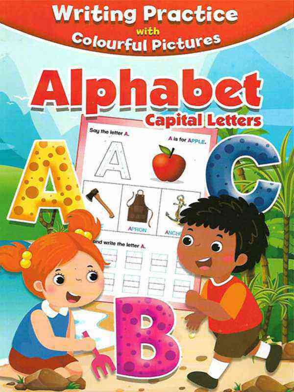 WRITING PRACTICE WITH COLOURFULL PICTURES: ALPHABET CAPITAL LETTERS - Paramount Books   