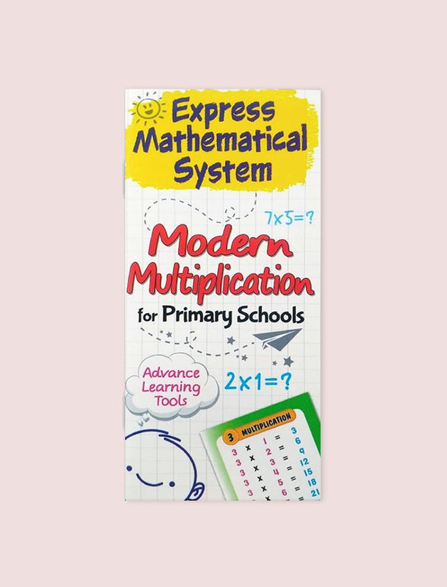 EXPRESS MATHEMATICAL SYSTEM MODERN MULTIPLICATION FOR  PRIMARY SCHOOL