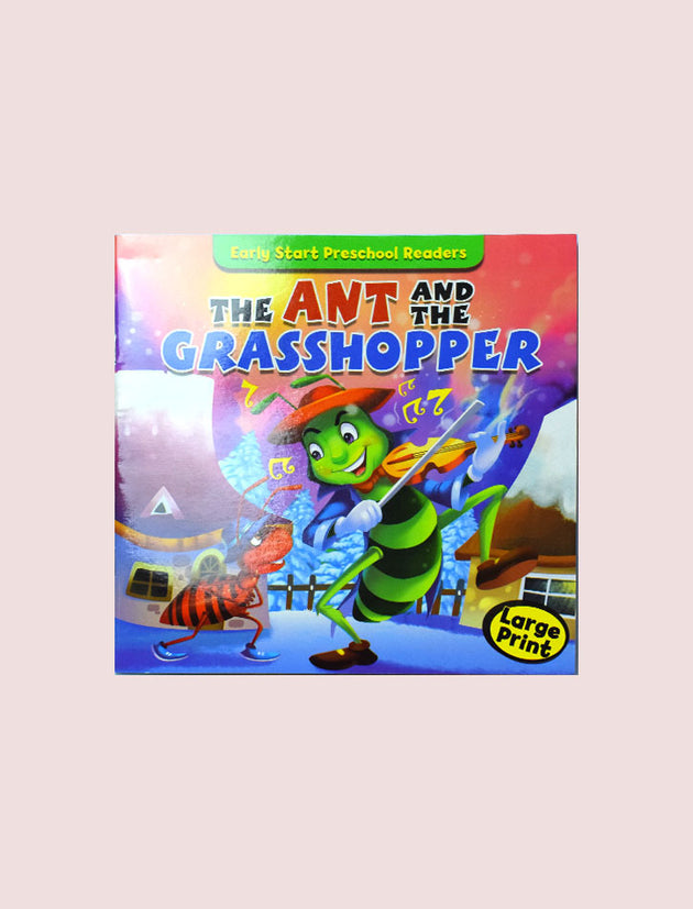 EARLY START PRESCHOOL READERS: THE ANT AND THE GRASSHOPPER (LARGE PRINT)
