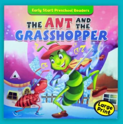 EARLY START PRESCHOOL READERS: THE ANT AND THE GRASSHOPPER (LARGE PRINT) - Paramount Books   