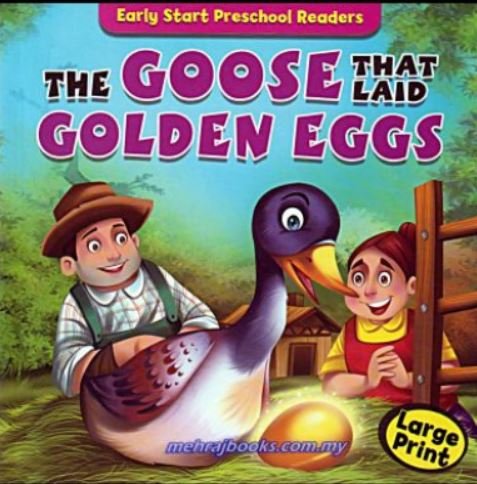 EARLY START PRESCHOOL READERS: THE GOOSE THAT LAID GOLDEN EGGS (LARGE PRINT) - Paramount Books   