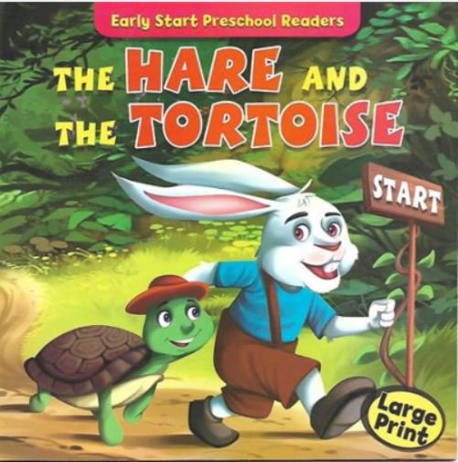 EARLY START PRESCHOOL READERS: THE HARE AND THE TORTOISE (LARGE PRINT)