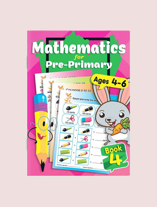 MATHEMATICS FOR PRE-PRIMARY BOOK-4 AGES 4-6