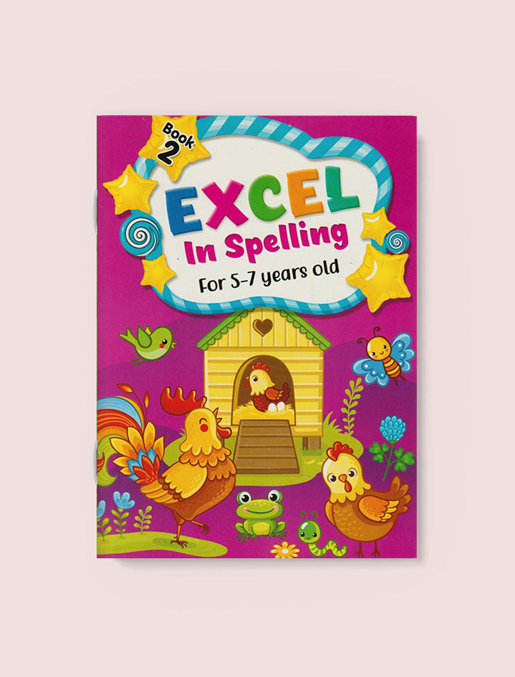 EXCEL IN SPELLING FOR 5-7 YEARS OLD BOOK 2