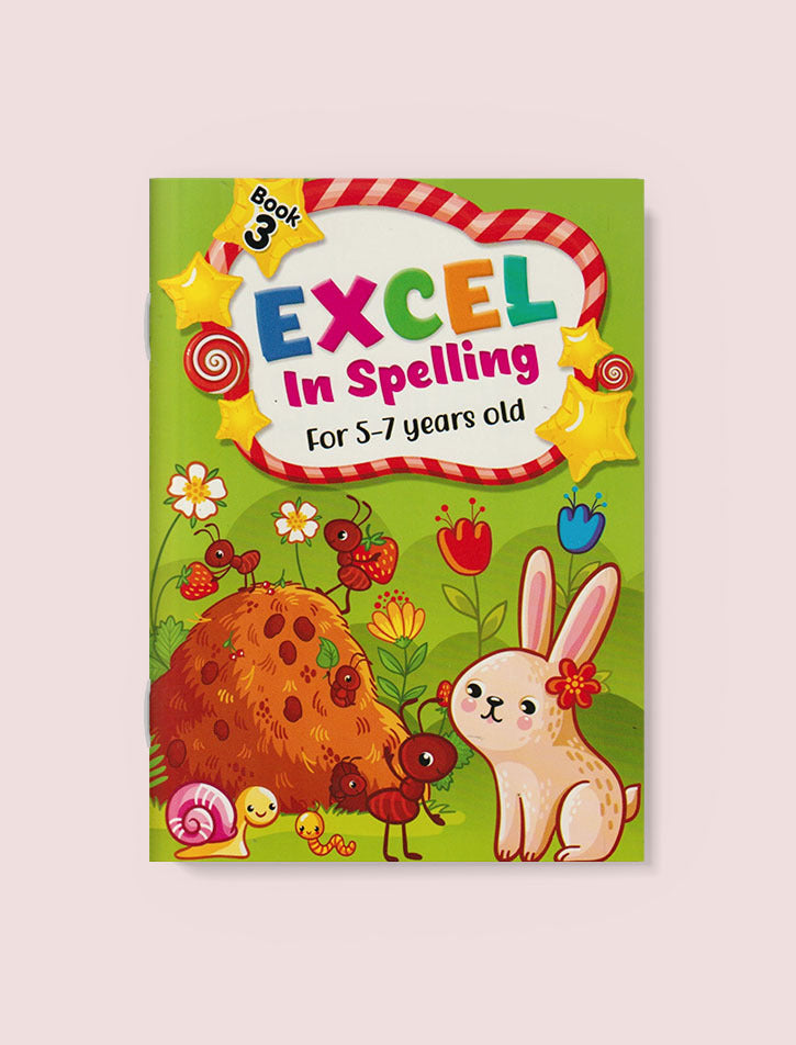 EXCEL IN SPELLING FOR 5-7 YEARS OLD BOOK 3