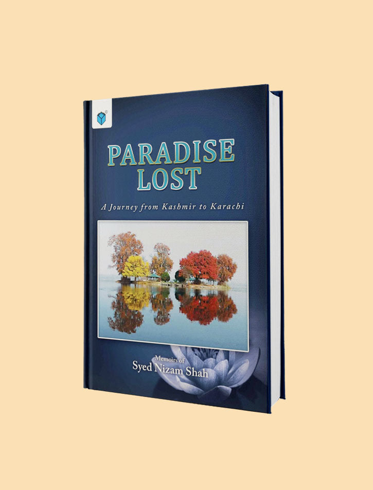 PARADISE LOST A JOURNEY FROM KASHMIR TO KARACHI