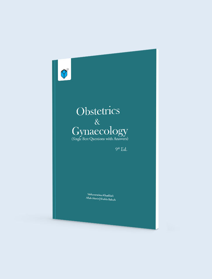 OBSTETRICS AND GYNAECOLOGY: (SINGLE BEST QUESTIONS WITH ANSWERS) 9ED