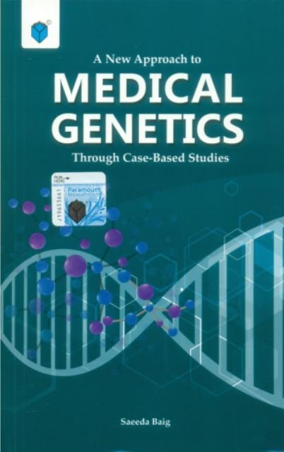 A NEW APPROACH TO MEDICAL GENETICS - Paramount Books   