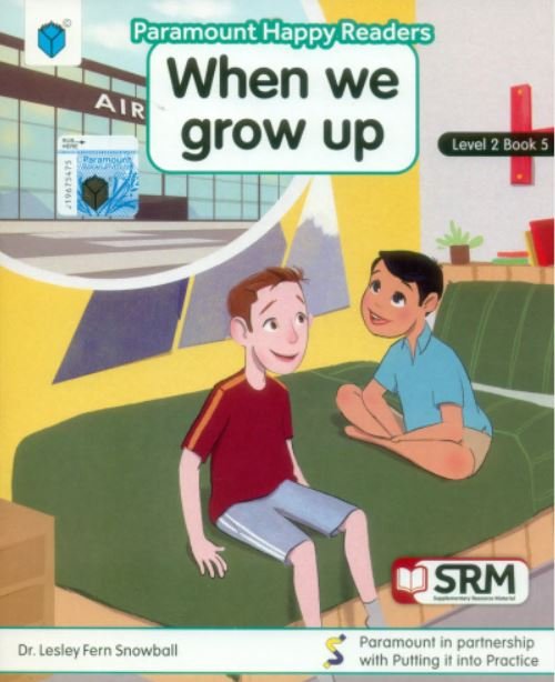 PARAMOUNT HAPPY READERS: WHEN WE GROW UP LEVEL-2 BOOK 5 - Paramount Books   