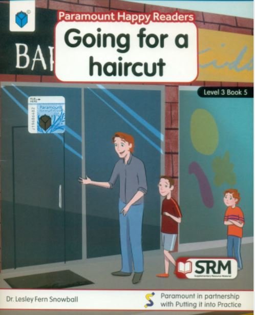 PARAMOUNT HAPPY READERS: GOING FOR A HAIRCUT LEVEL-3 BOOK 5 - Paramount Books   