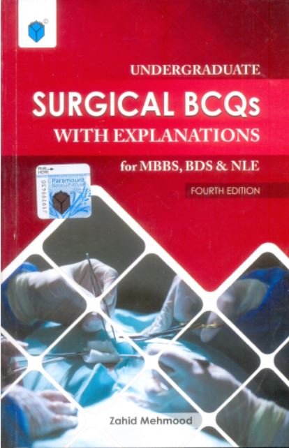 UNDERGRADUATE SURGICAL BCQs WITH EXPLANATIONS - Paramount Books   