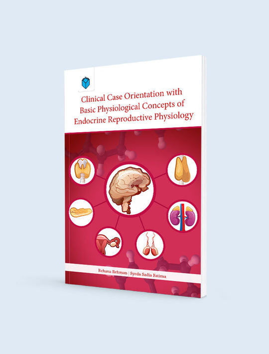 CLINICAL CASE ORIENTATION WITH BASIC PHYSIOLOGICAL CONCEPTS OF ENDOCRINE REPRODUCTIVE PHYSIOLOGY