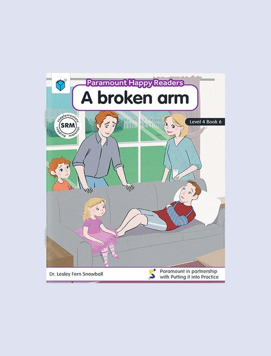 PARAMOUNT HAPPY READERS: A BROKEN ARM L-4 BOOK 6