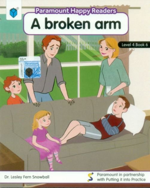 PARAMOUNT HAPPY READERS: A BROKEN ARM L-4 BOOK 6 - Paramount Books   