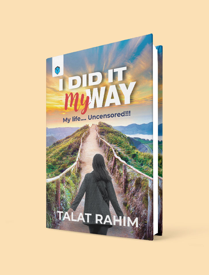 I DID IT MY WAY MY LIFE... UNCENSORED!!!