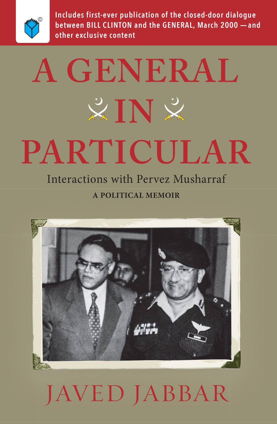 A GENERAL IN PARTICULAR INTERACTIONS WITH PERVEZ MUSHARRAF - Paramount Books   