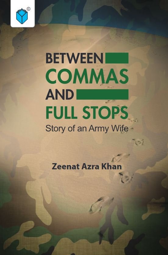 BETWEEN COMMAS AND FULL STOPS STORY OF AN ARMY WIFE (International Edition) - Paramount Books   