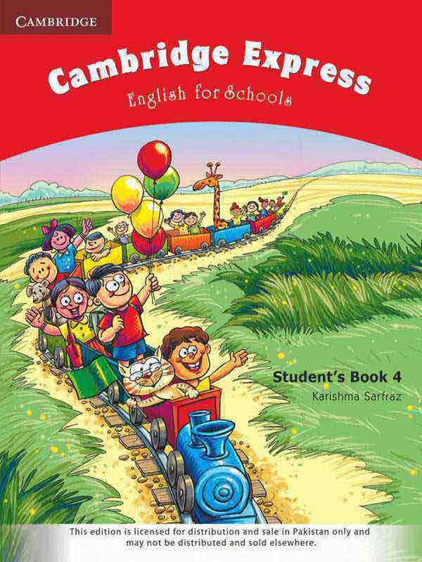 CAMBRIDGE EXPRESS: ENGLISH FOR SCHOOLS STUDENTâ€™S BOOK-4 - Paramount Books   