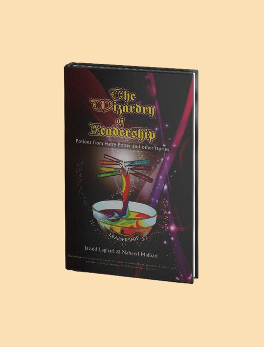 THE WIZARDRY OF LEADERSHIP: POTIONS FROM HARRY POTTER AND OTHER STORIES