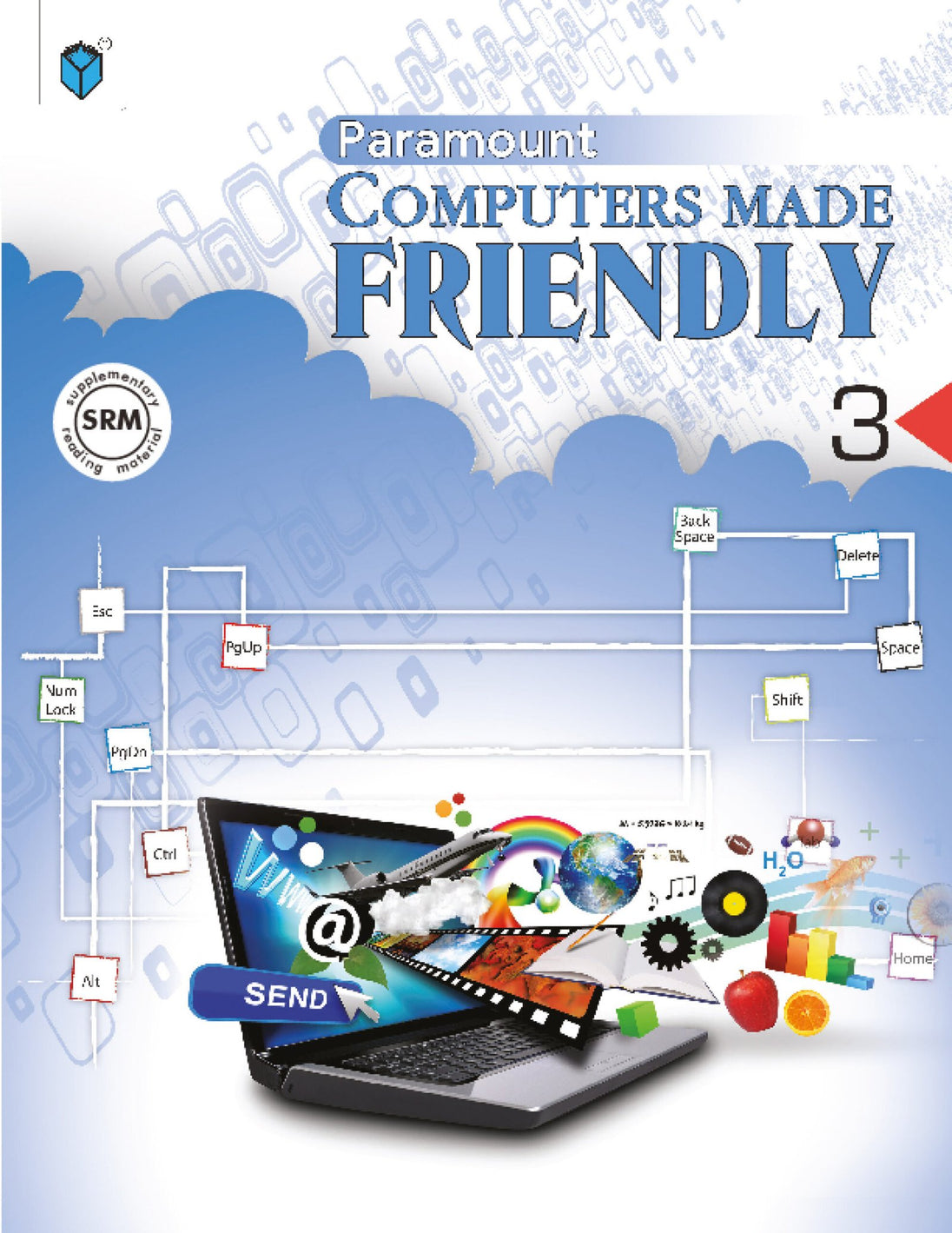 PARAMOUNT COMPUTERS MADE FRIENDLY: BOOK-3 - Paramount Books   