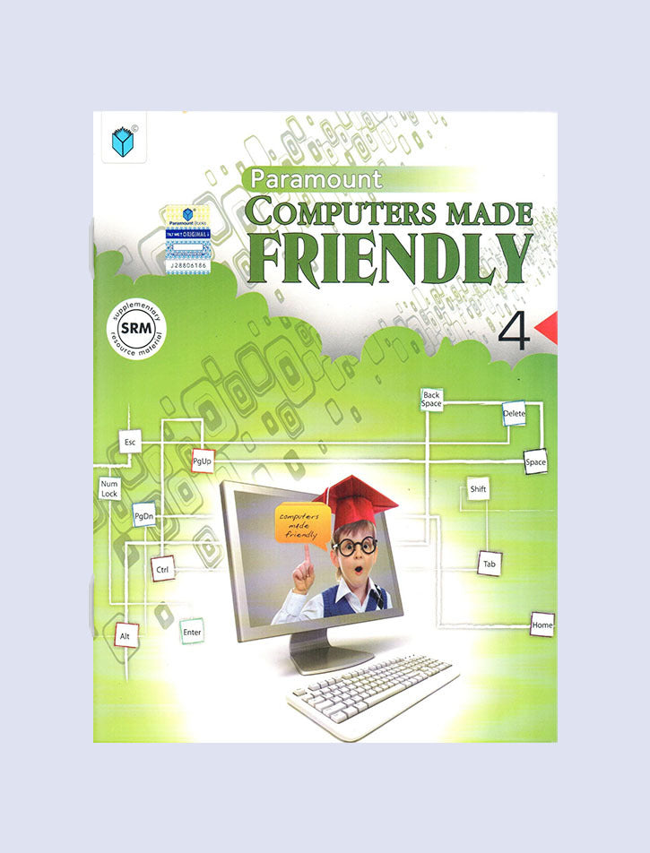 PARAMOUNT COMPUTERS MADE FRIENDLY: BOOK-4