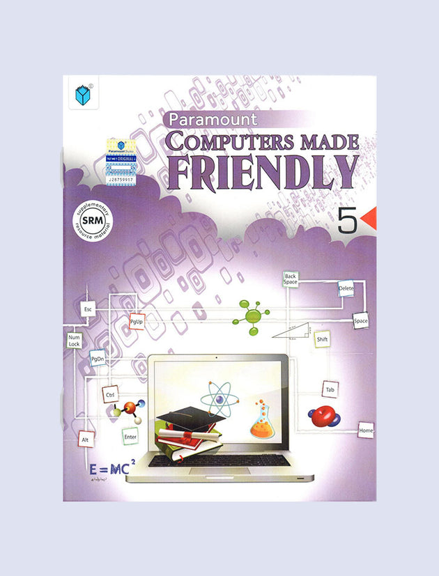 PARAMOUNT COMPUTERS MADE FRIENDLY: BOOK-5