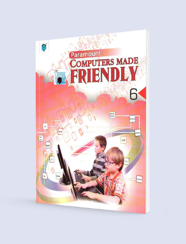 PARAMOUNT COMPUTERS MADE FRIENDLY: BOOK-6 2ED