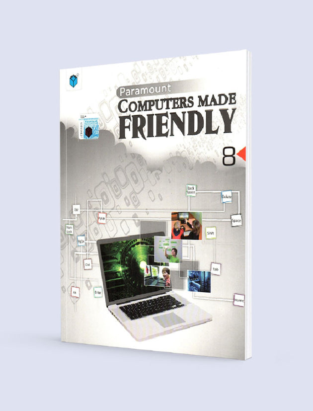 PARAMOUNT COMPUTERS MADE FRIENDLY: BOOK-8 2ED