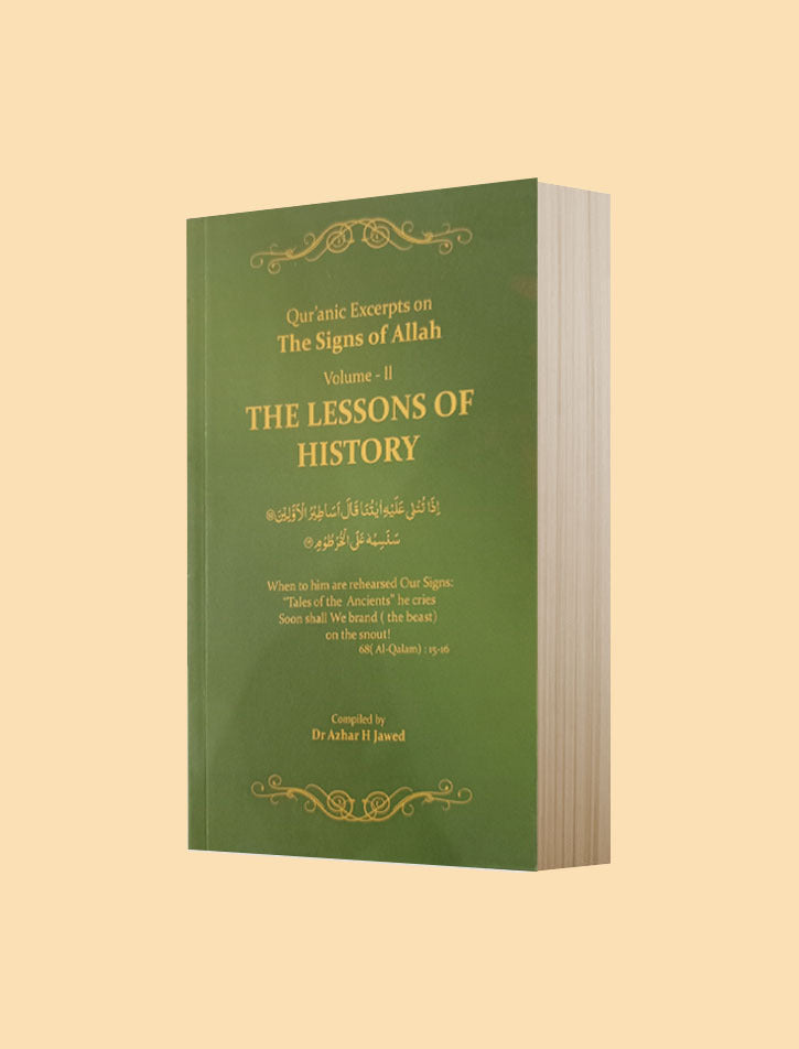 QUR'ANIC EXCERPTS ON THE SIGNS OF ALLAH: THE LESSONS OF HISTORY VOLUME-II