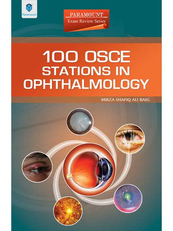 100 OSCE STATIONS IN OPHTHALMOLOGY - Paramount Books   