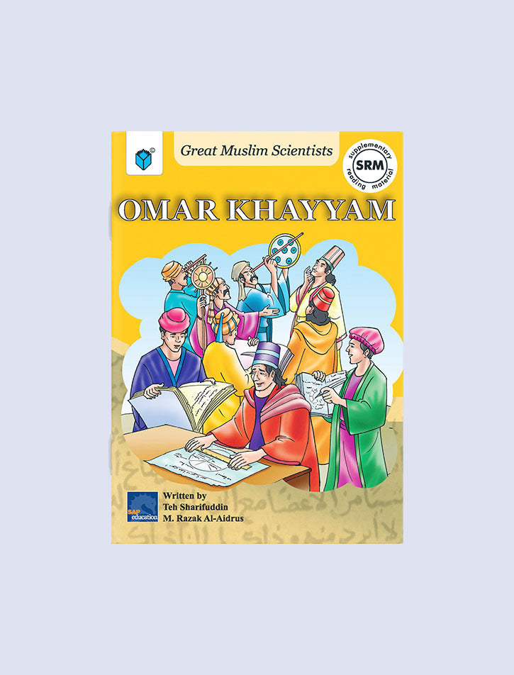 GREAT MUSLIM SCIENTISTS: OMAR KHAYAM