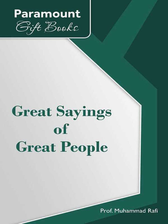 GREAT SAYINGS OF GREAT PEOPLE - Paramount Books   