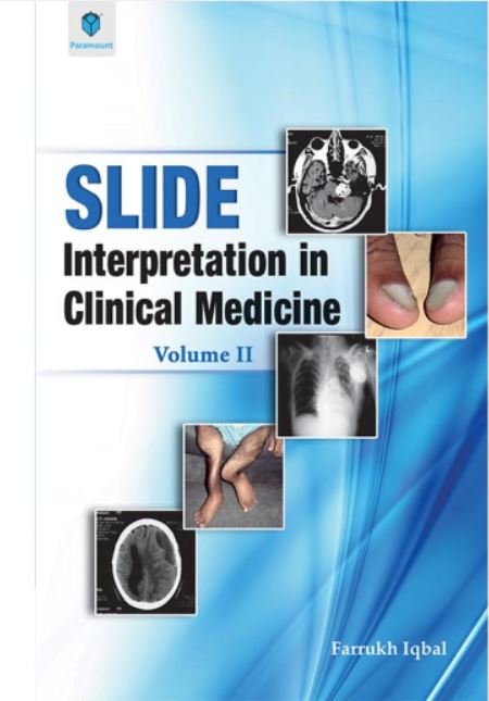 SLIDE INTERPRETATION IN CLINICAL MEDICINE VOLUME II - Paramount Books   