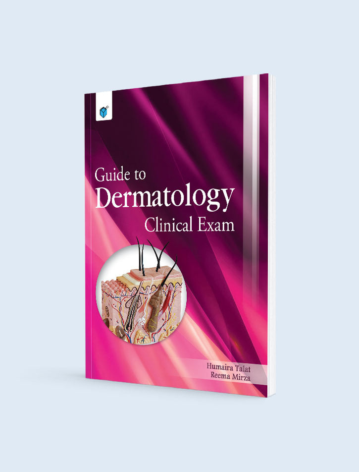 GUIDE TO DERMATOLOGY CLINICAL EXAM