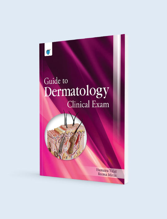 GUIDE TO DERMATOLOGY CLINICAL EXAM
