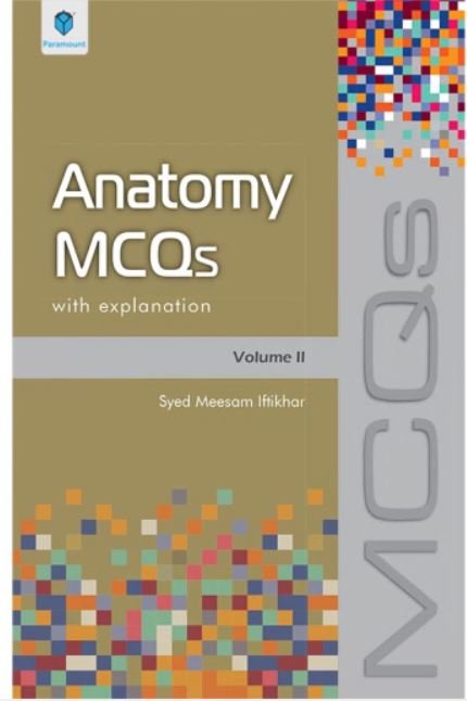 ANATOMY MCQs Volume 2 - Paramount Books   