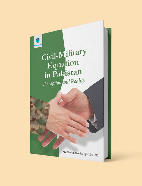 CIVIL MILITARY EQUATION IN PAKISTAN