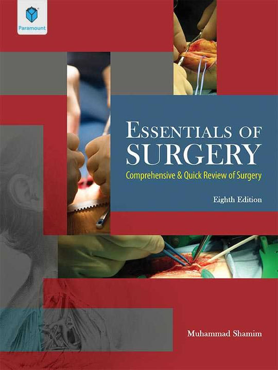 ESSENTIALS OF SURGERY: COMPREHENSIVE & QUICK REVIEW OF SURGERY - Paramount Books   