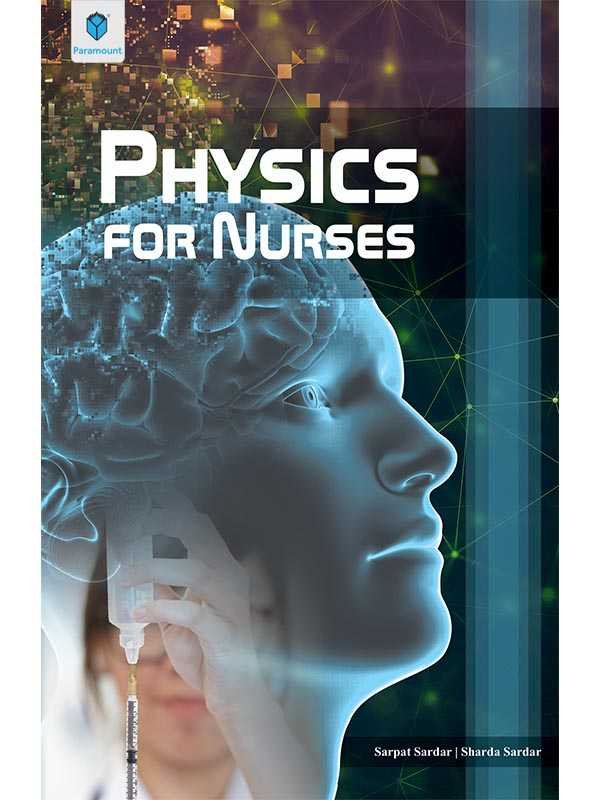 PHYSICS FOR NURSES - Paramount Books   