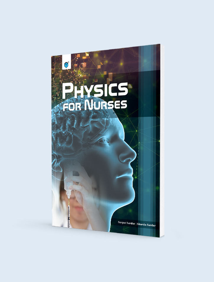 PHYSICS FOR NURSES