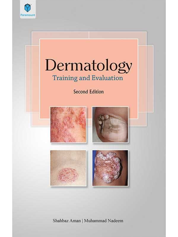 DERMATOLOGY: TRAINING & EVALUATION - Paramount Books   