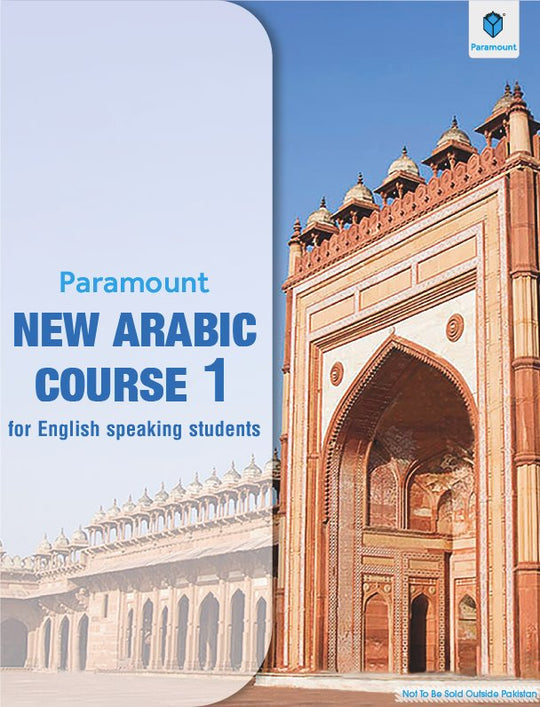 NEW ARABIC COURSE FOR ENGLISH SPEAKING STUDENTS BOOK 1 - Paramount Books   