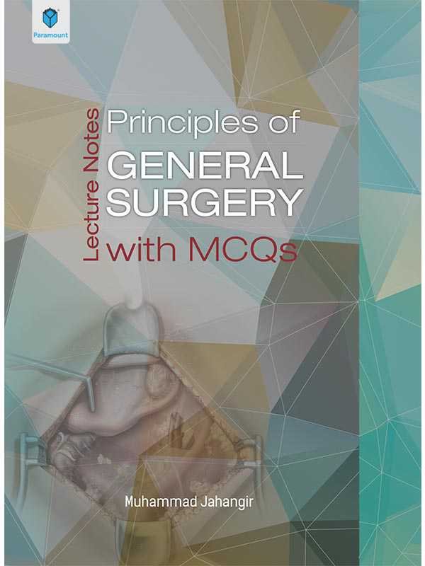 PRINCIPLES OF GENERAL SURGERY WITH MCQS - Paramount Books   