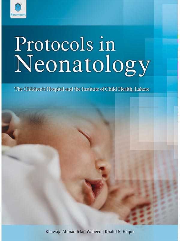 PROTOCOLS IN NEONATOLOGY - Paramount Books   