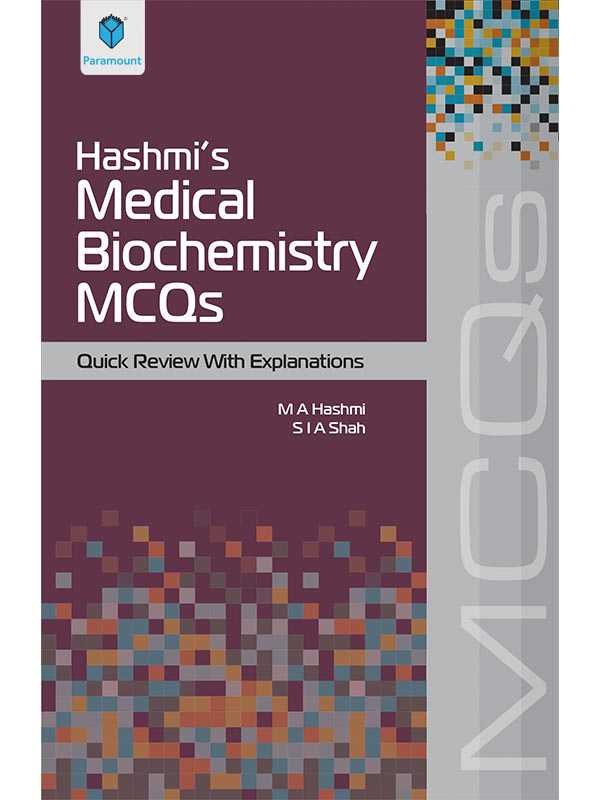 HASHMIâ€™S MEDICAL BIOCHEMISTRY MCQs - Paramount Books   