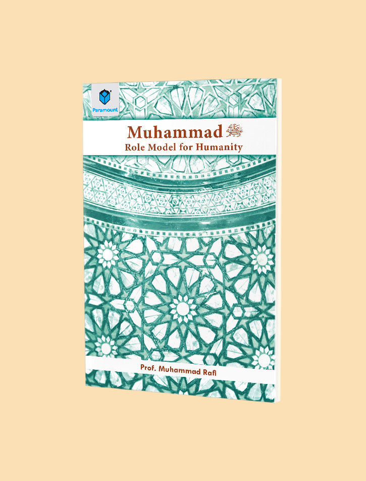 MUHAMMAD S.A.W.W: ROLE MODEL FOR HUMANITY