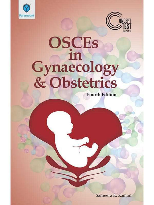 OSCEs IN GYNAECOLOGY & OBSTETRICS - Paramount Books   